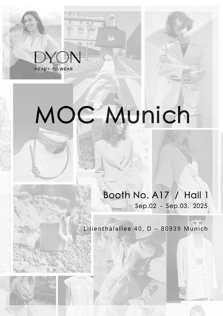 DYON's Latest Collection at MOC Munich, Hall 1, Stand A17